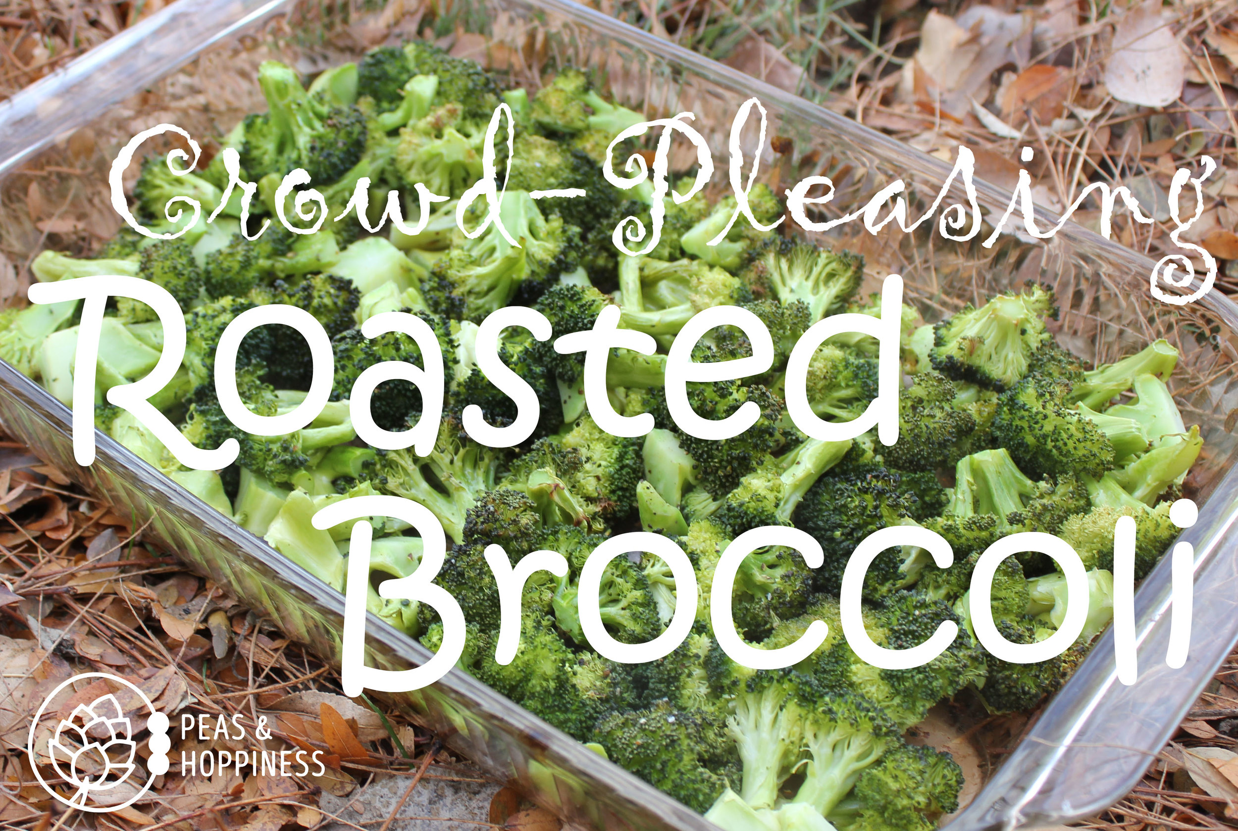 Crowd-Pleasing Roasted Broccoli from Peas and Hoppiness - www.peasandhoppiness.com