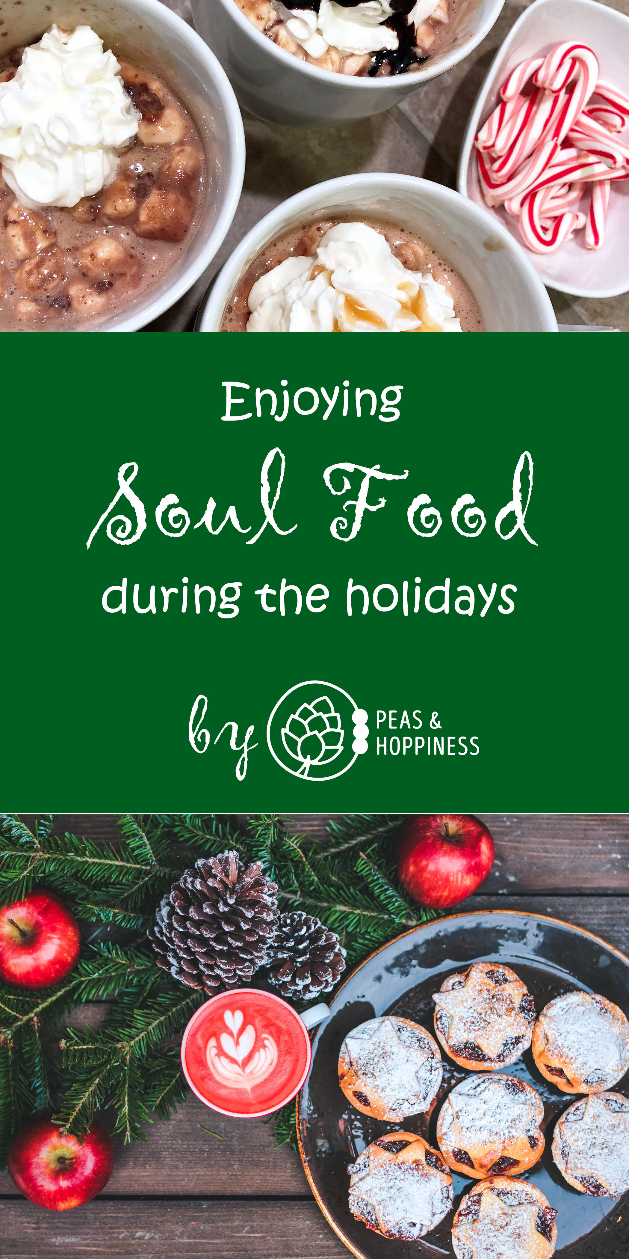 Enjoying Soul Food During the Holidays from Peas and Hoppiness - www.peasandhoppiness.com