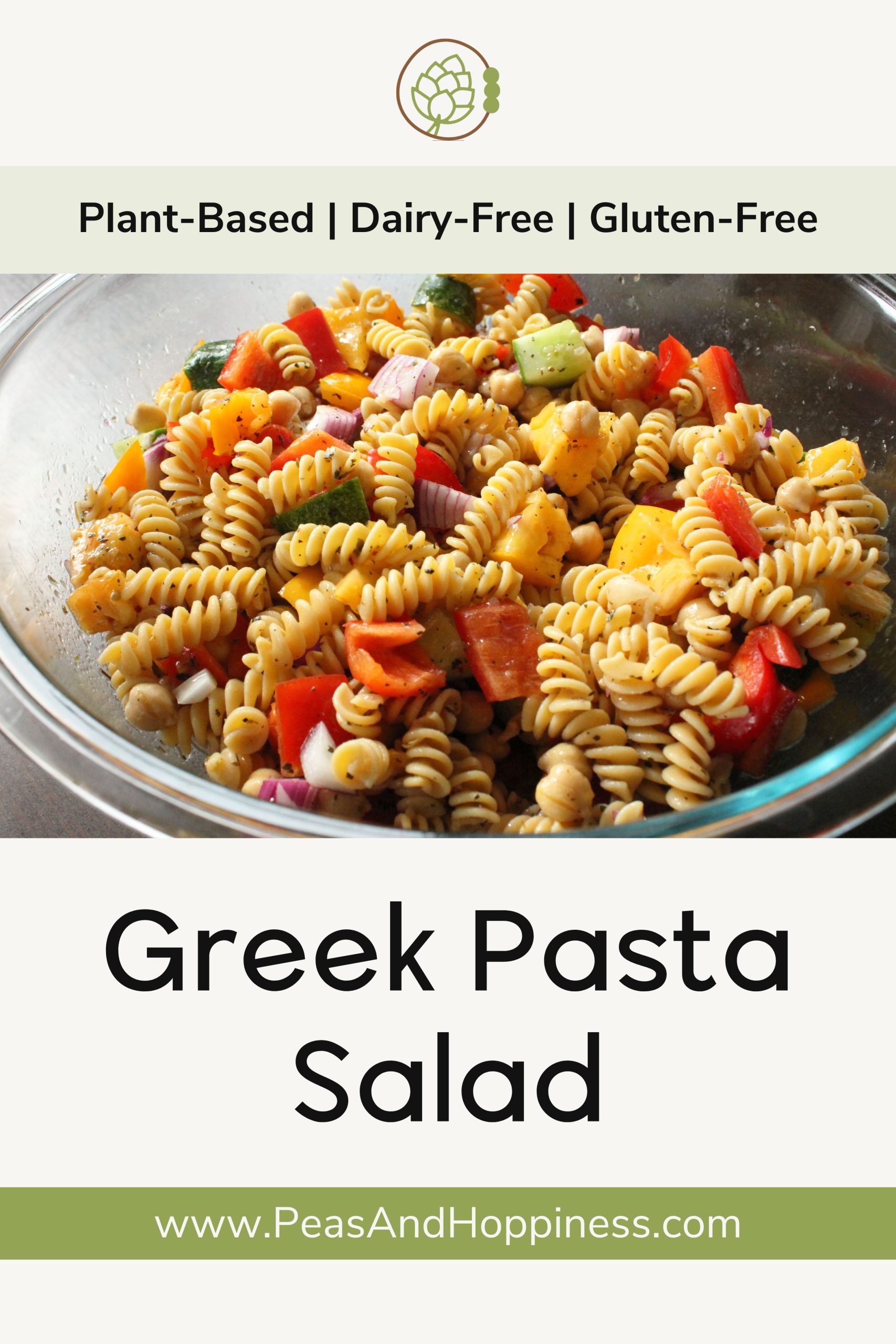 Greek Pasta Salad Recipe - Plant Based Vegan Vegetarian Gluten Free Dairy Free